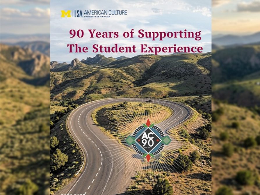 Cover of the University of Michigan LSA American Culture 2026-2027 Annual Newsletter, titled "90 Years of Supporting the Student Experience". Features an aerial photograph of a winding road through rolling hills with an "AC 90 (1935-2025)" compass-like emblem centered in the foreground.