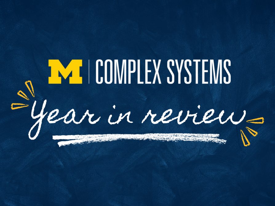 Complex Systems Year in Review 