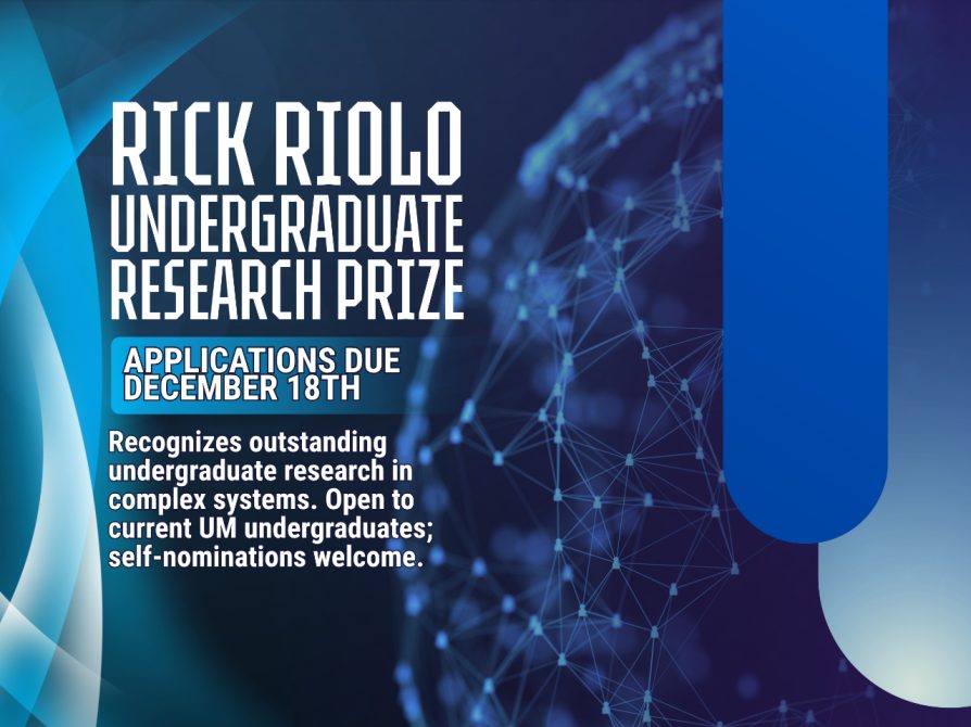 Rick Riolo Undergraduate Research Prize - Apply today! 
