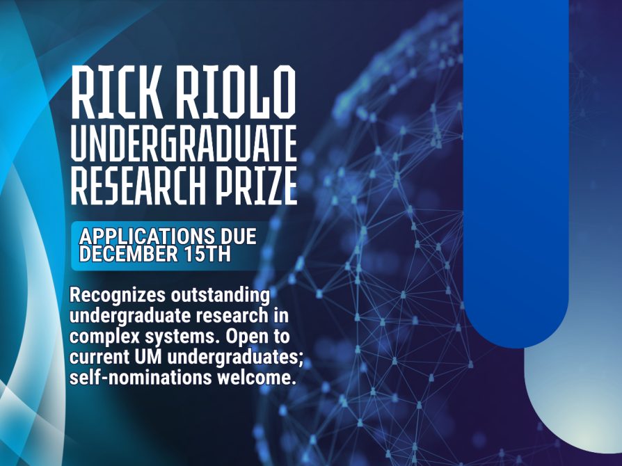 Rick Riolo Undergraduate Research Prize - Apply today! 