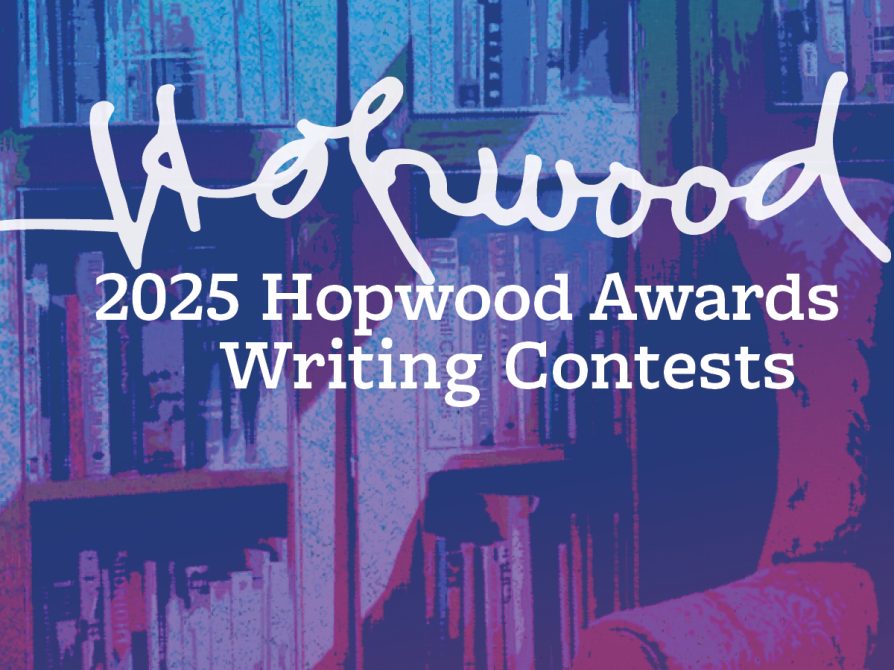 2025 Hopwood Awards contest deadline: January 15, 2025