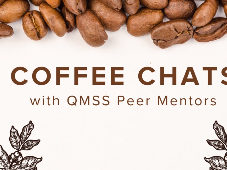 Sign up for a Coffee Chat with a QMSS Peer Mentor! 