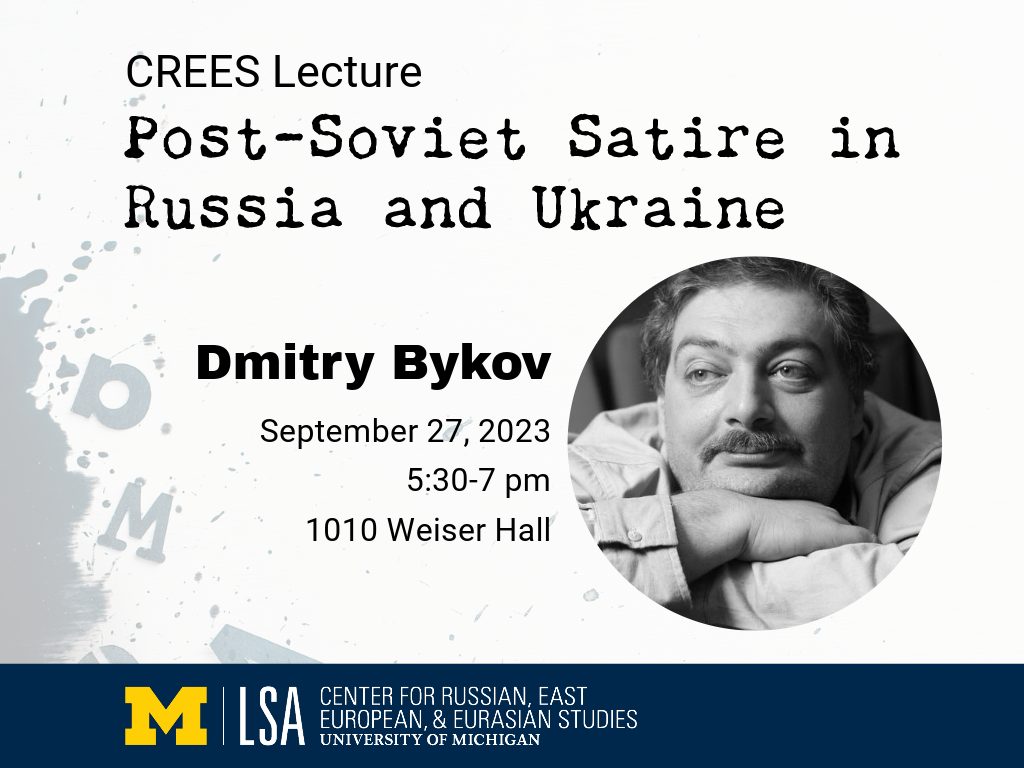 CREES Lecture: Post-Soviet Satire in Russia and Ukraine, Dmitry Bykov. Photo of Bykov, spilled ink and letters in background.