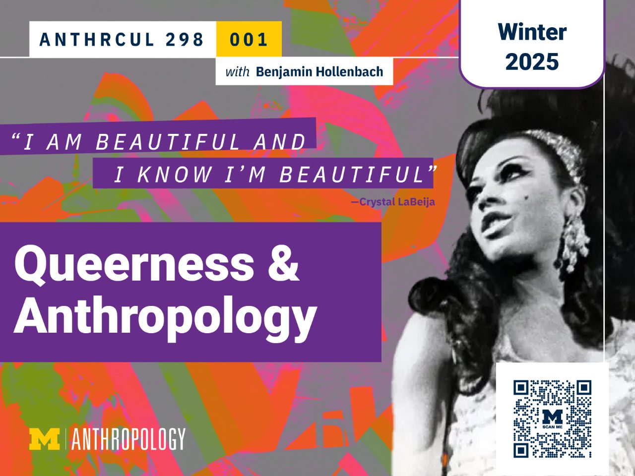 Course title: ANTHRCUL 298 with Benjamin Hollenbach, Queerness and Anthropology