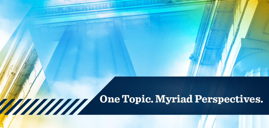 One Topic. Myriad Perspectives.