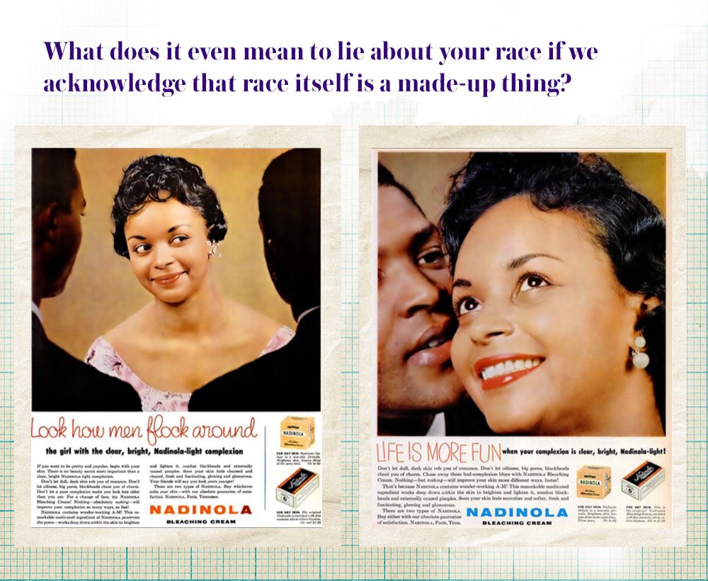 A pair of vintage skin-lightening cosmetics ads which Bennett shared with LSA and were part of her visual inspiration for the book. In the left image, a light-skinned Black woman in a pink dress smiles flirtatiously at two men who face her and are presumably romantic suitors. The text under this ad reads, "Look how men flock around the girl with the clear, bright, Nadinola-light complexion." In the image on the right, a light-skinned Black woman with a dazzling smile gazes upward, as a man whispers in her ear. The text reads, "Life is more fun when your complexion is clear, bright, Nadinola-light!"