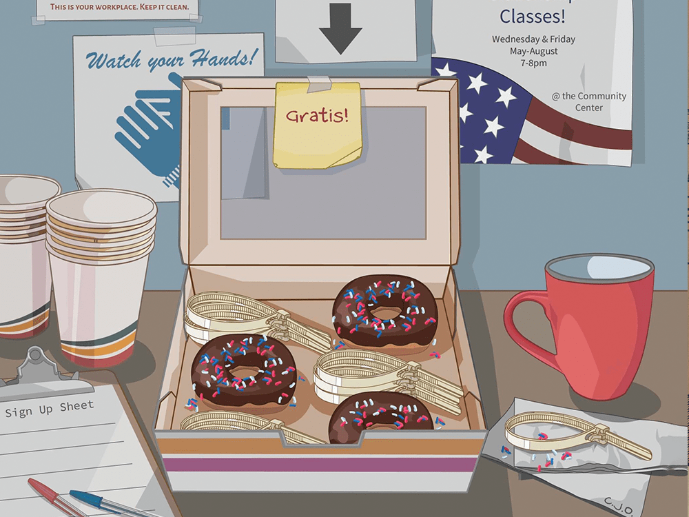 In Carolina Jones Ortiz’s illustration “Zipties and Donuts” a large, open box, filled with donuts and incongruous zipties is centered in the image. The box rests on what appears to be a desk in a workplace break room. On the wall behind the desk are fliers reminding readers to "watch" their hands and to sign up for U.S. citizenship classes. 