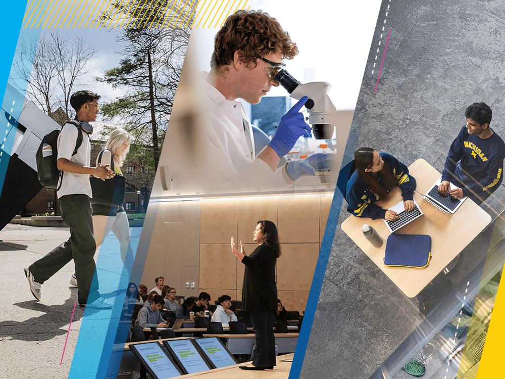 A photo collage includes two students walking by the Cube sculpture on the U-M campus, a scientist at a microscope, an instructor lectures to a class, and two students talking to each other.