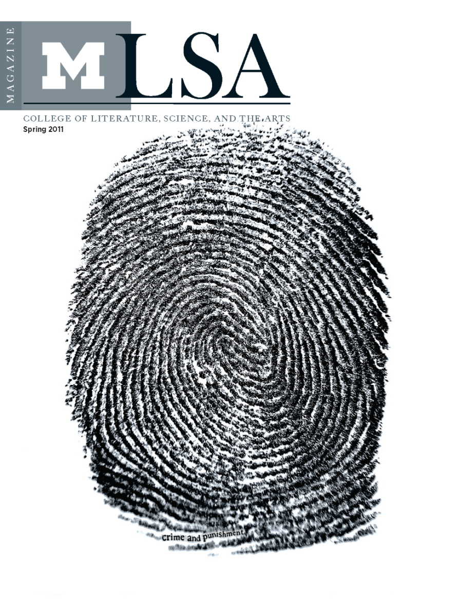 Magazine cover for the University of Michigan LSA (College of Literature, Science, and the Arts) Spring 2011 issue. The cover features a large, detailed black fingerprint on a white background. Near the bottom of the fingerprint, the words "crime and punishment" appear in small type. The LSA Magazine title and block "M" logo are displayed at the top.
