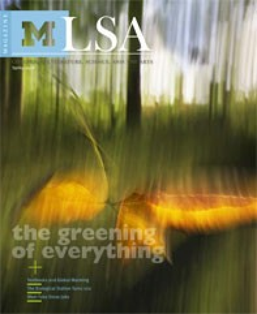 Cover of an issue of LSA Magazine from the University of Michigan’s College of Literature, Science, and the Arts. The background features an abstract, motion-blurred image of a green and yellow natural scene, suggesting leaves and tall grass or plants. The focus is on environmental themes with the main headline in large, light-colored letters reading, "the greening of everything." Additional article topics are listed in smaller text at the bottom left. The maize block "M" and "LSA" logo are displayed at the top left.
