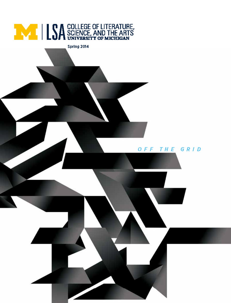 Magazine cover for the University of Michigan LSA (College of Literature, Science, and the Arts) Spring 2014 issue. The top left features the block “M” logo and college name. Below, on a white background, there is a bold geometric design of interlocking black and gray shapes with sharp angles. Near the center right, the text "OFF THE GRID" appears in light blue, minimalist font. The overall design is abstract and modern.