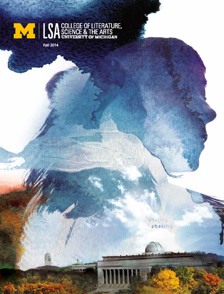 Magazine cover for the University of Michigan LSA (College of Literature, Science, & the Arts) Fall 2014 issue. The design features a watercolor painting in blue and purple tones forming the silhouette of a person’s head in profile overlaid on a landscape. At the bottom, there is a realistic image of the University of Michigan campus with classic columns and a domed building, surrounded by trees with fall foliage. The official block “M” logo and text “LSA College of Literature, Science & the Arts, University of Michigan” appear in the upper left corner.