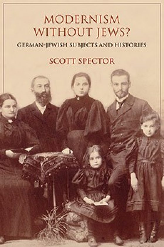 Modernism Without Jews?: German-Jewish Subjects and Histories cover