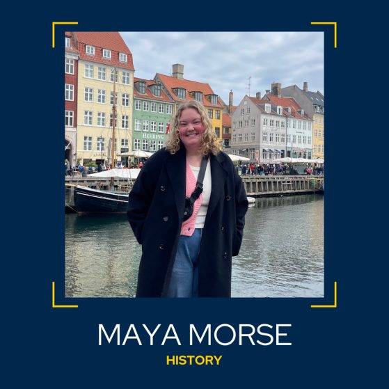 Image of Maya Morse, History major. 