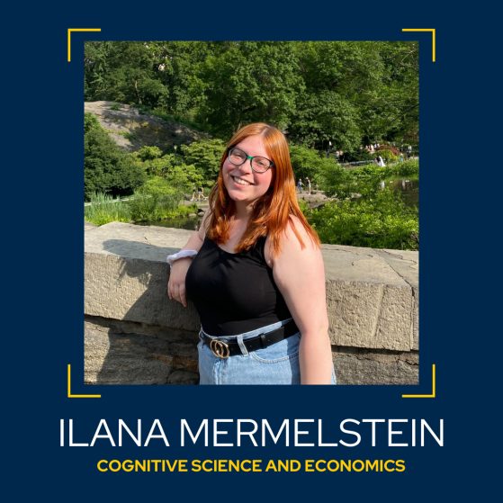 Image of Ilana Mermelstein, Cognitive Science and Economics double major. 