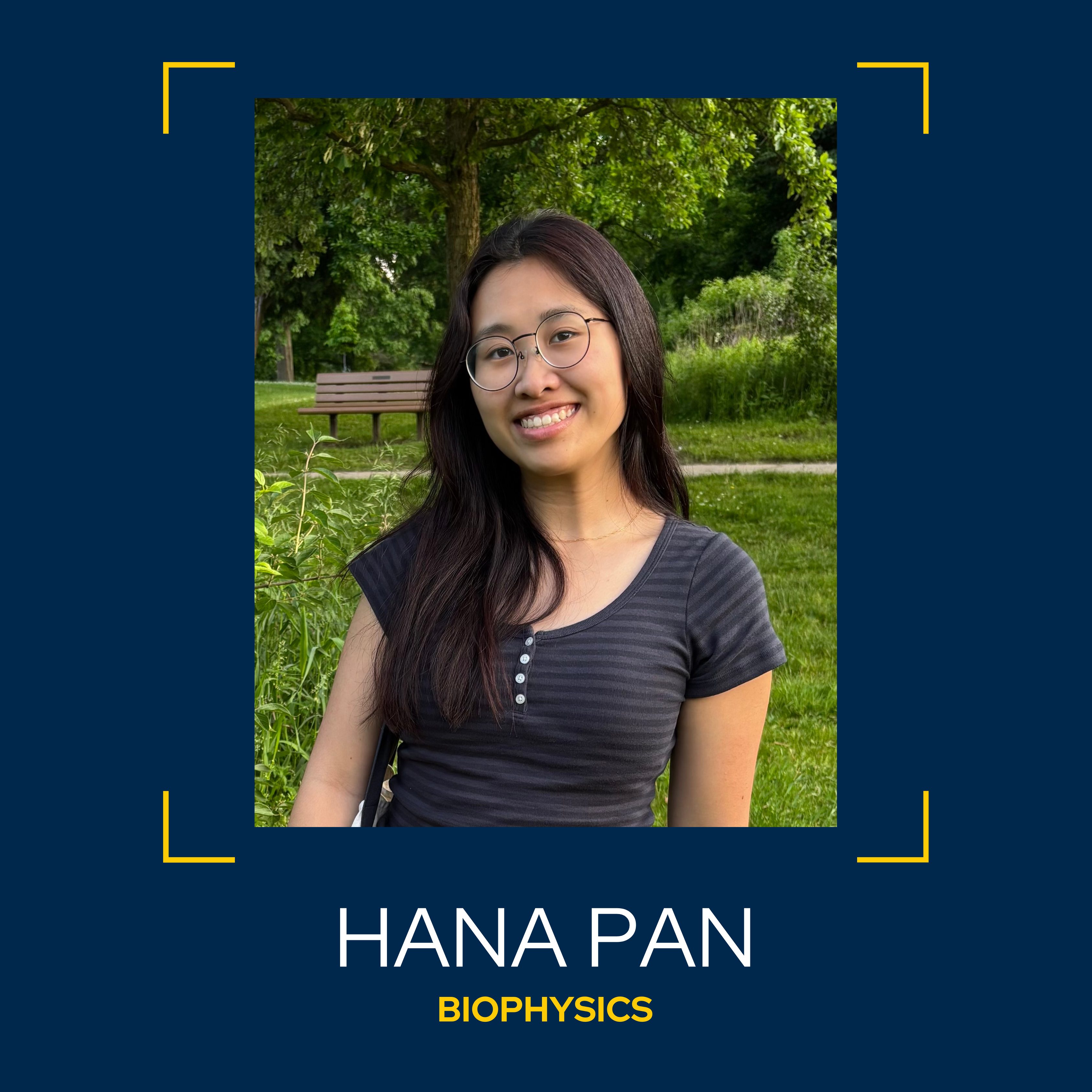Hana Pan - Biophysics
