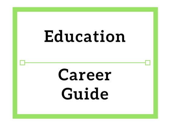 Education Career Guide