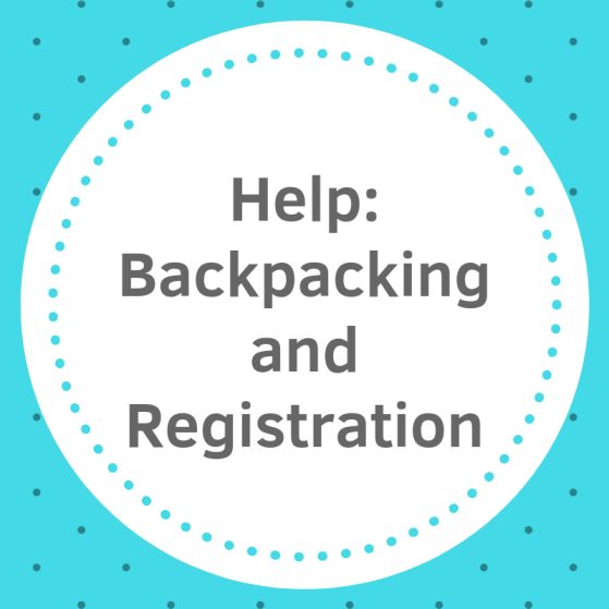 Help: Backpacking and Registration