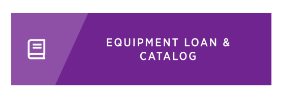 Equipment loan and catalog