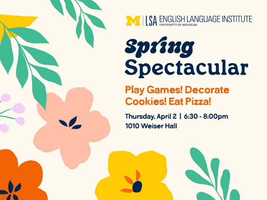 Celebrate the arrival of spring with the ELI's Student Staff and International Students and Scholars from Across Campus 