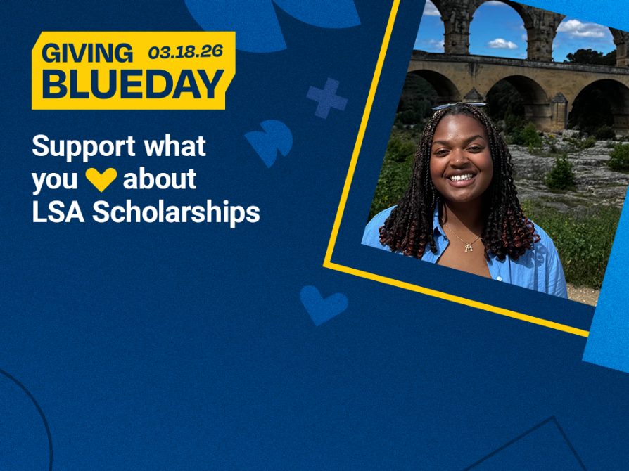 Show your support on GIVING BLUEDAY by giving to LSA Scholarships 