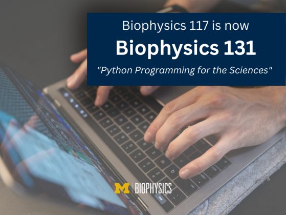 Biophysics 117 is now 131