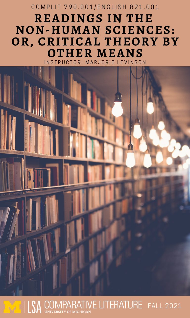 790: Readings in the Non-Human Sciences: Or, Critical Theory by Other Means
