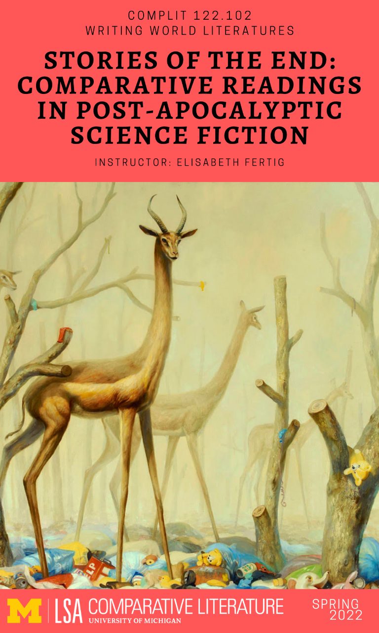 122: Stories of the End: Comparative Readings in Post-Apocalyptic Science Fiction