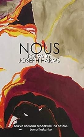 Book cover - Nous: Poems by Joseph Harms