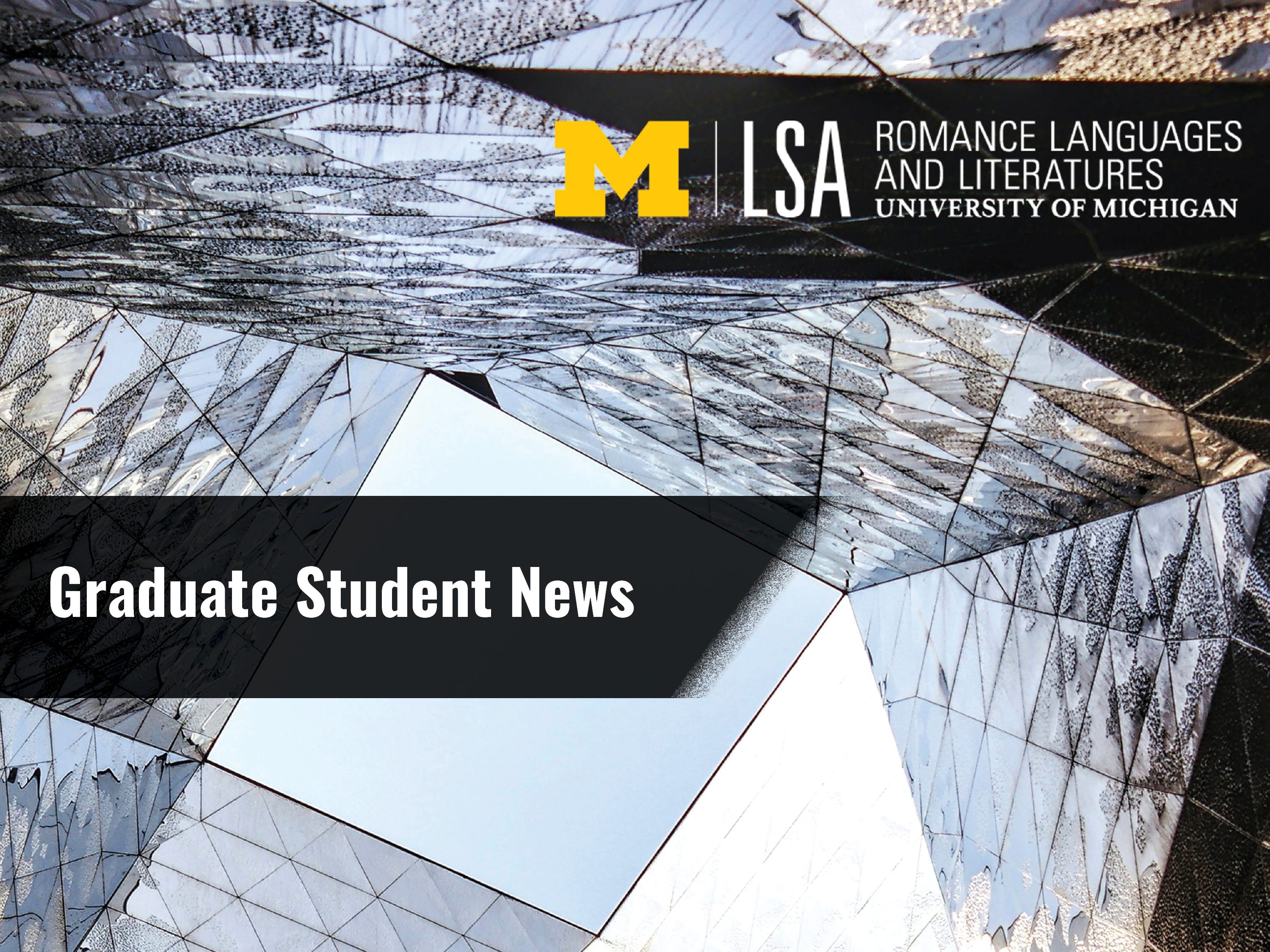 Abstract glass with the text, "Graduate Student News"