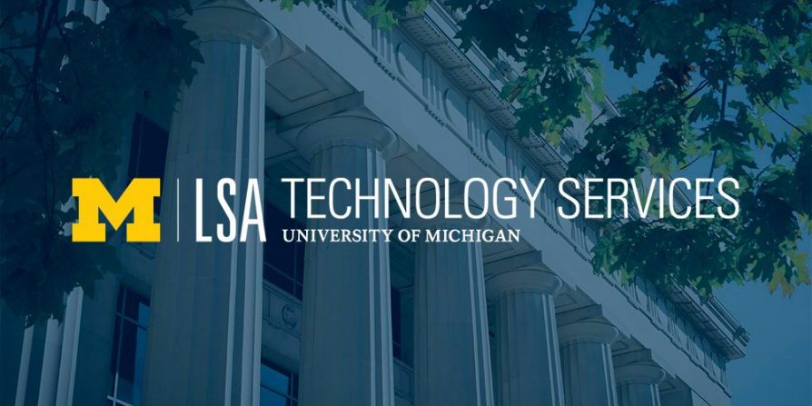 LSA Technology Services logo over a blue-toned picture of the Angell Hall columns