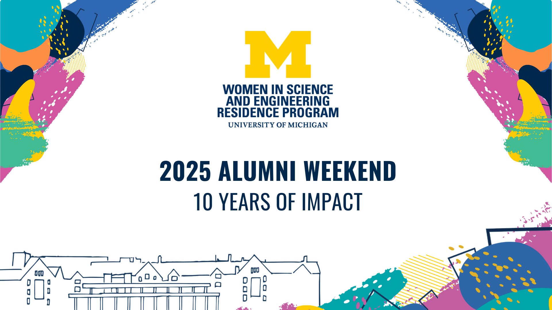 Alumni Weekend — Celebrating 10 Years of Impact